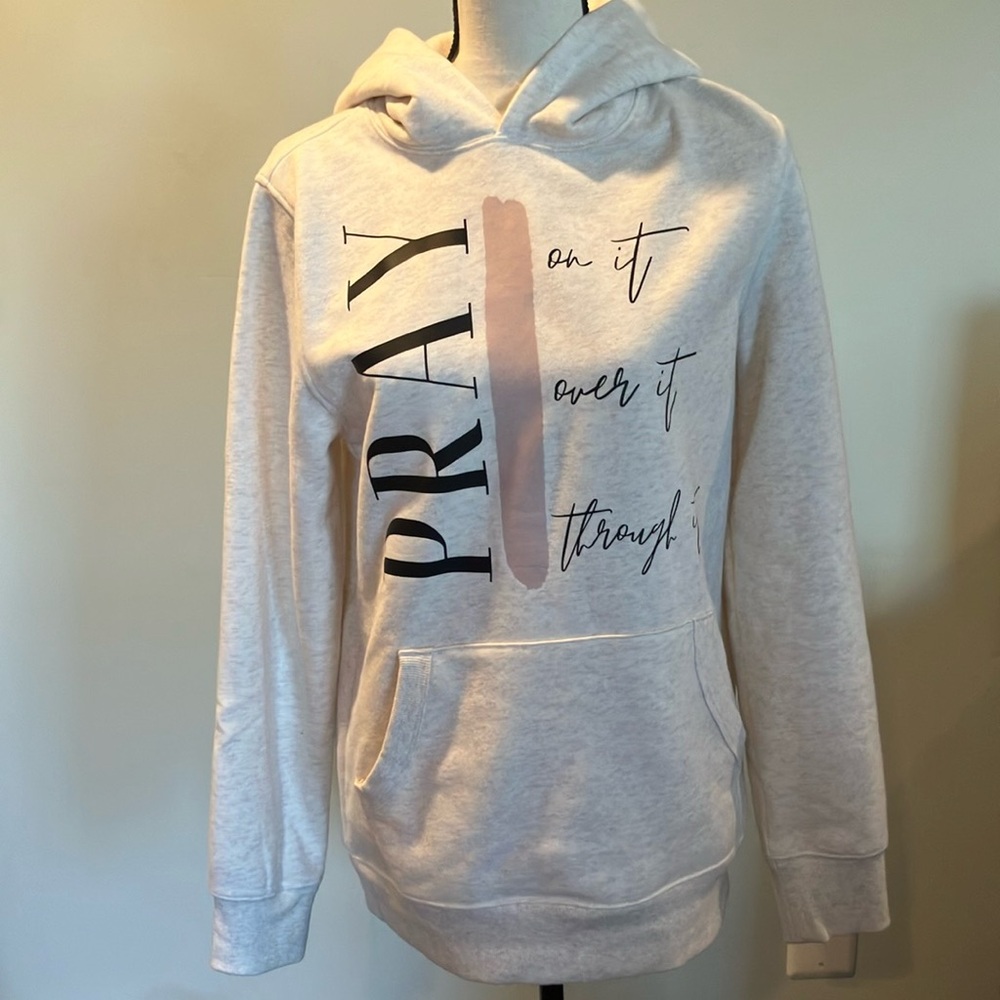 Pray On It, Over It, Through It Hoodie